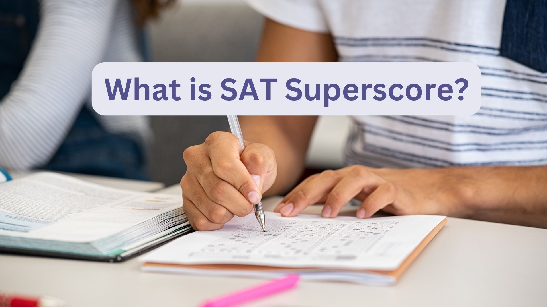 What Is SAT Superscore??